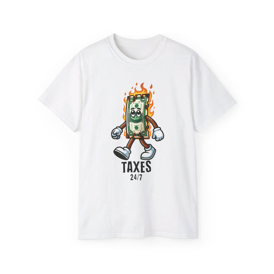 Taxes 24/7 Tee