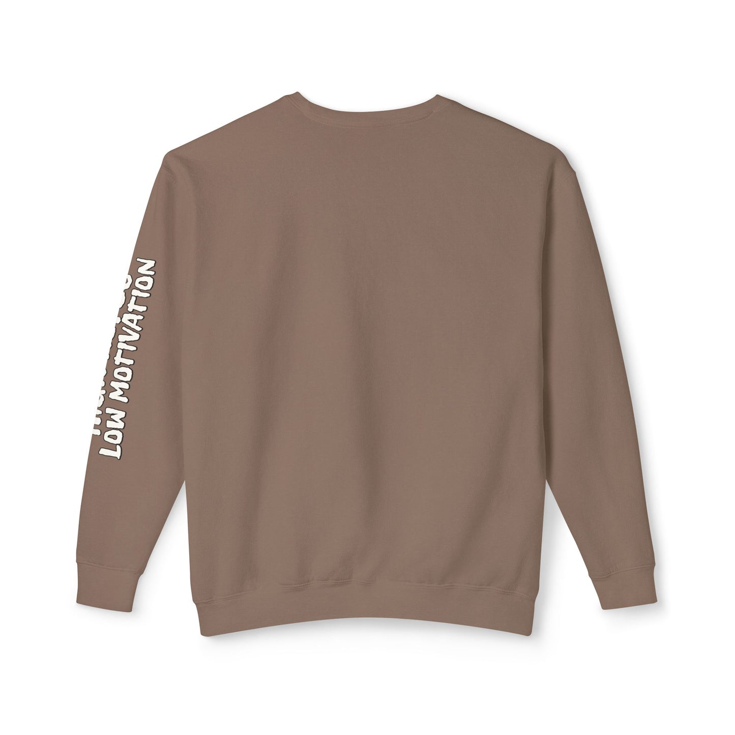 High Hopes Low Motivation Crewneck