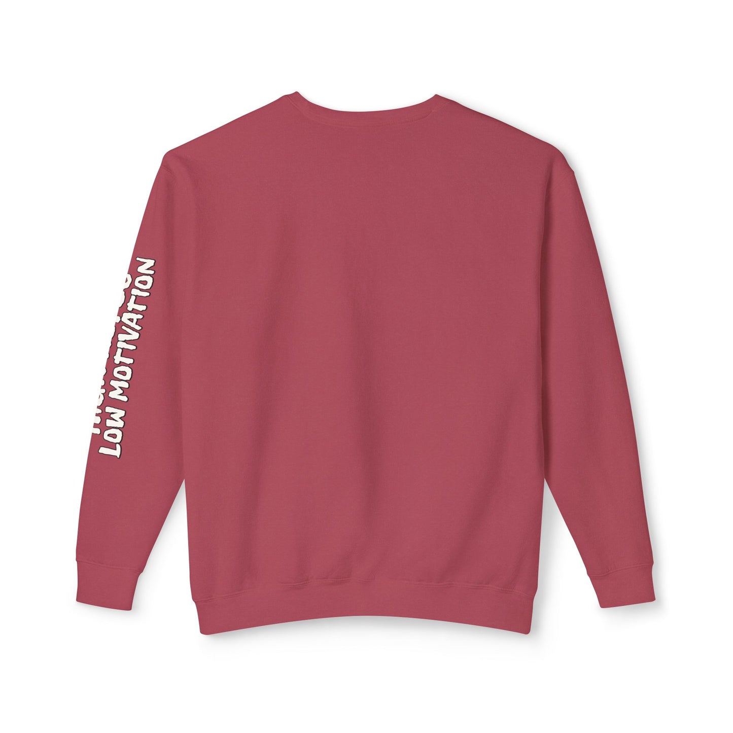 High Hopes Low Motivation Crewneck