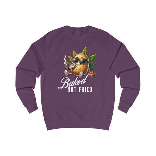 Baked not Fried Sweatshirt