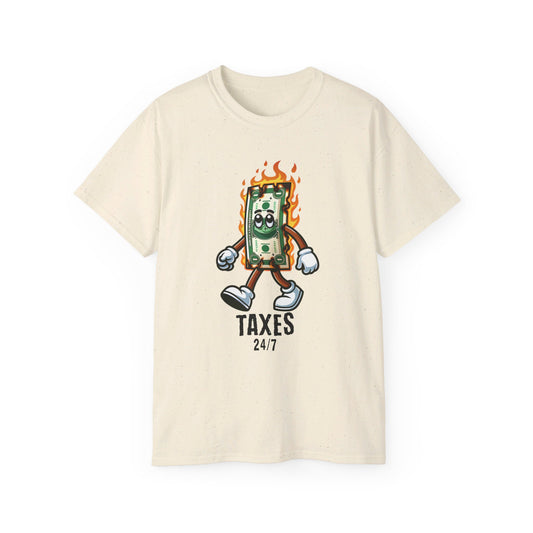 Taxes 24/7 Tee