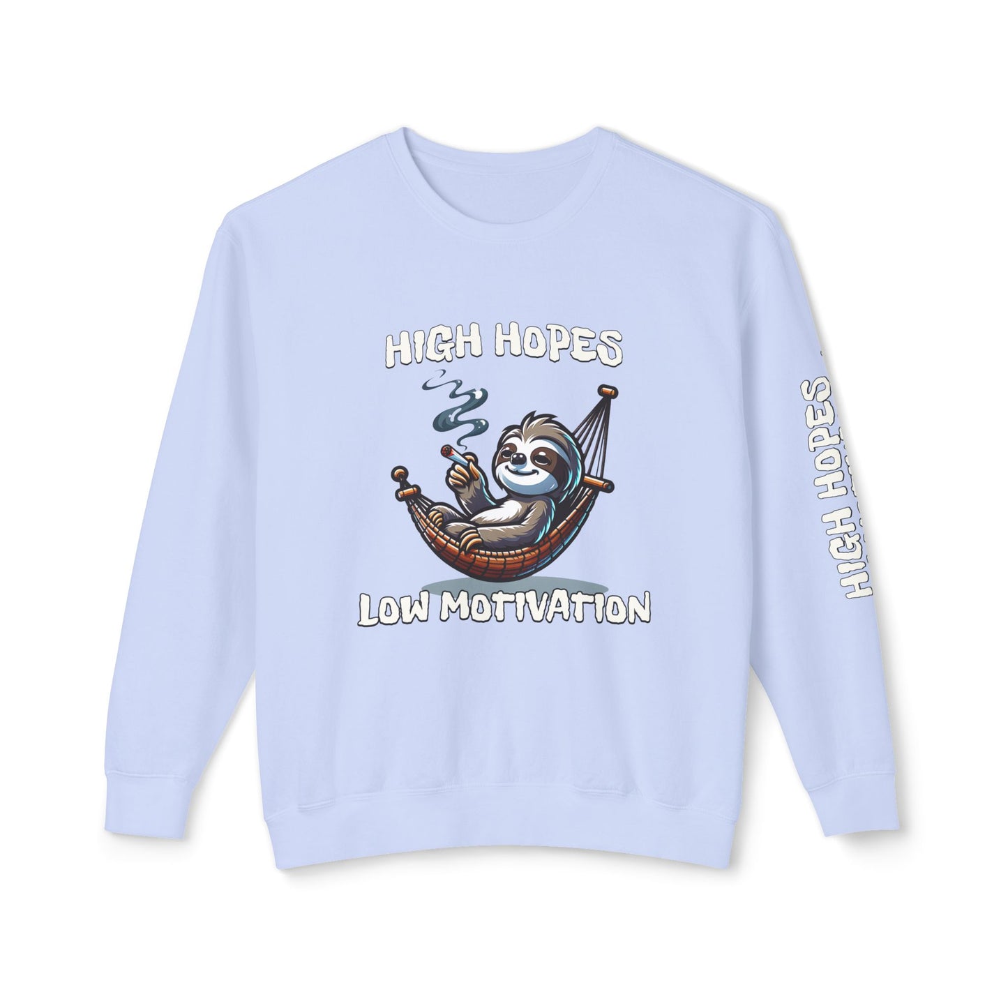 High Hopes Low Motivation Crewneck