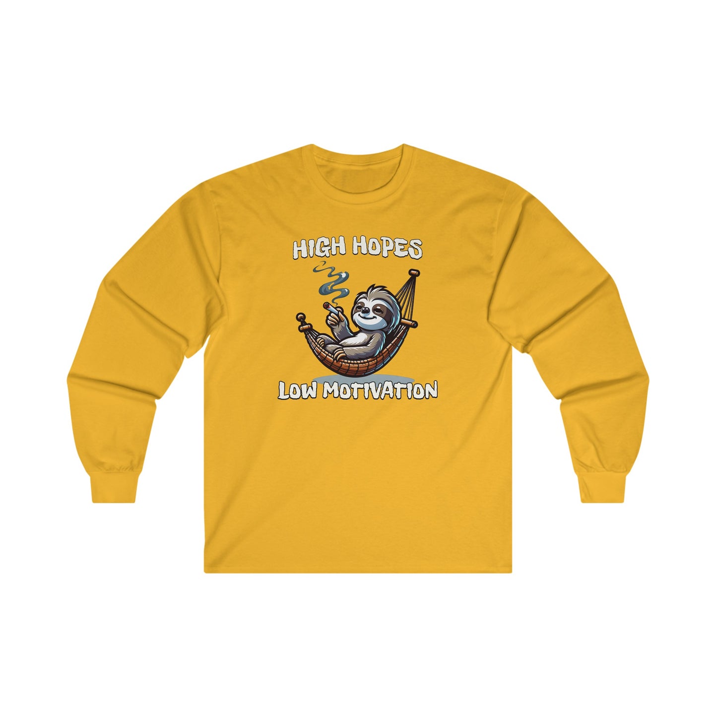 High Hopes, Low Motivation Long Sleeve