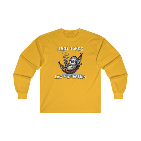 High Hopes, Low Motivation Long Sleeve