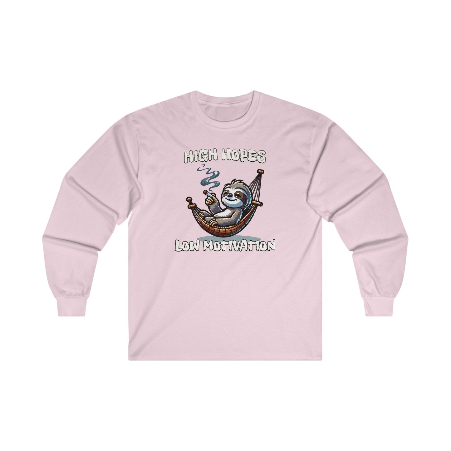 High Hopes, Low Motivation Long Sleeve