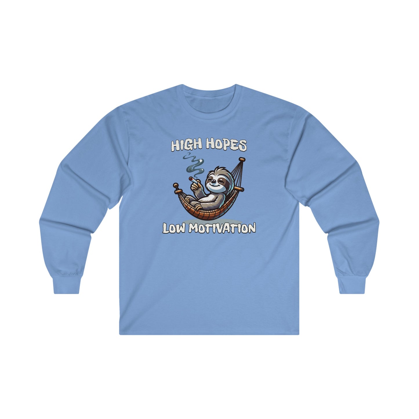 High Hopes, Low Motivation Long Sleeve