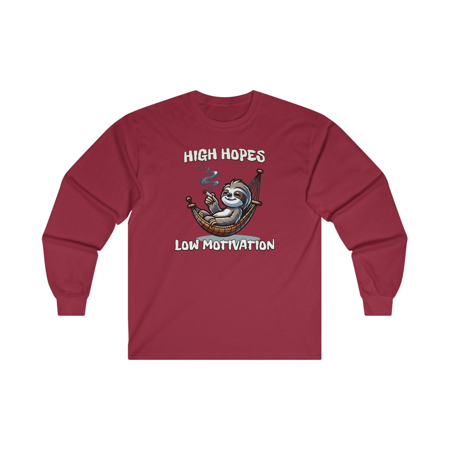 High Hopes, Low Motivation Long Sleeve