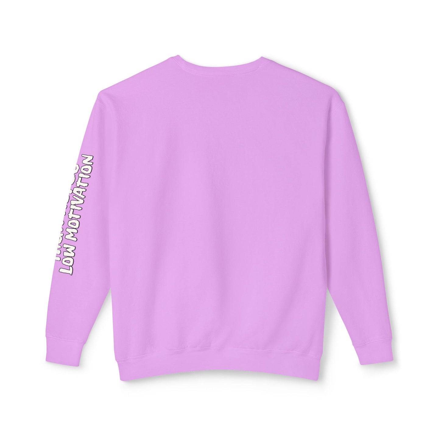 High Hopes Low Motivation Crewneck