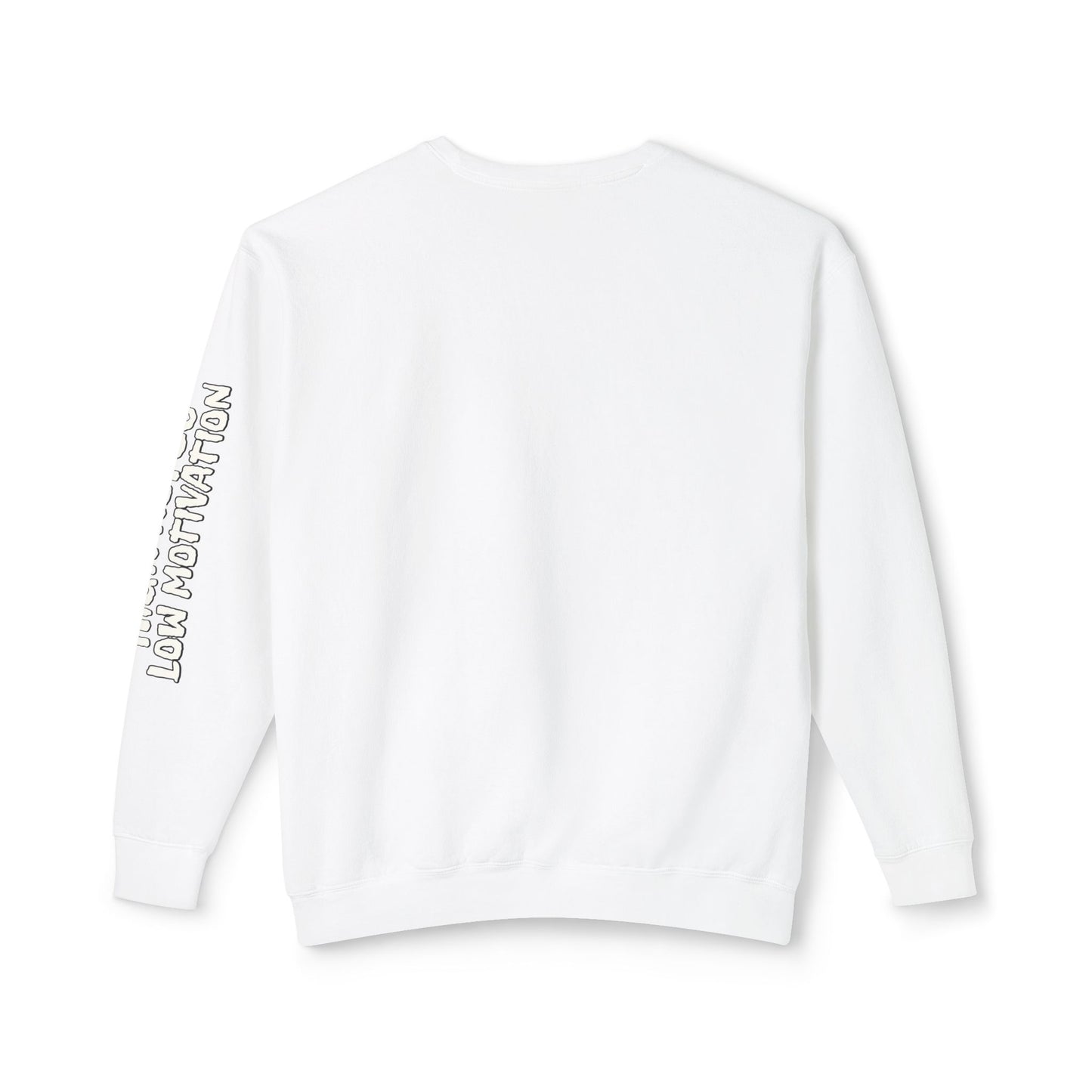 High Hopes Low Motivation Crewneck