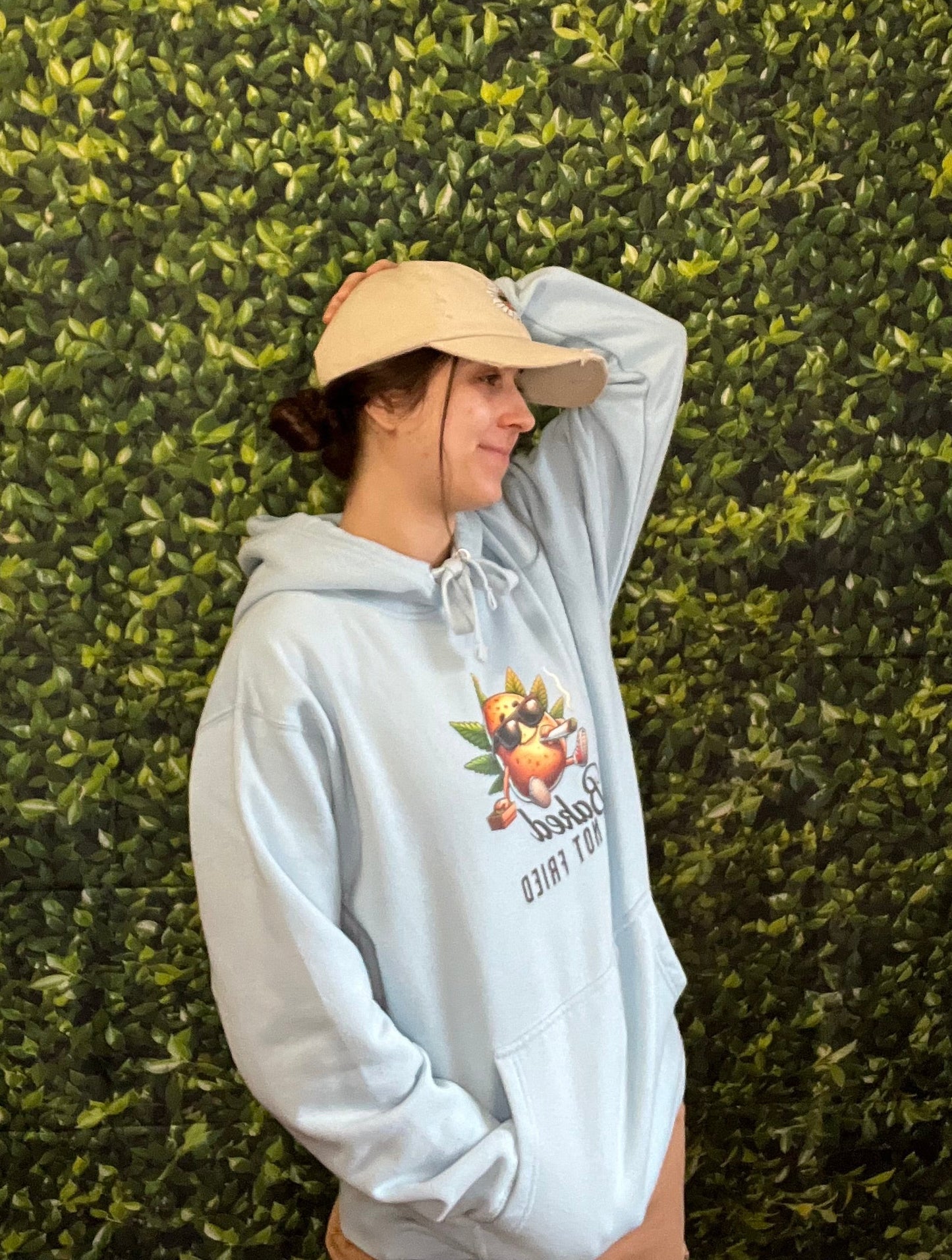Baked Not Fried Hoodie